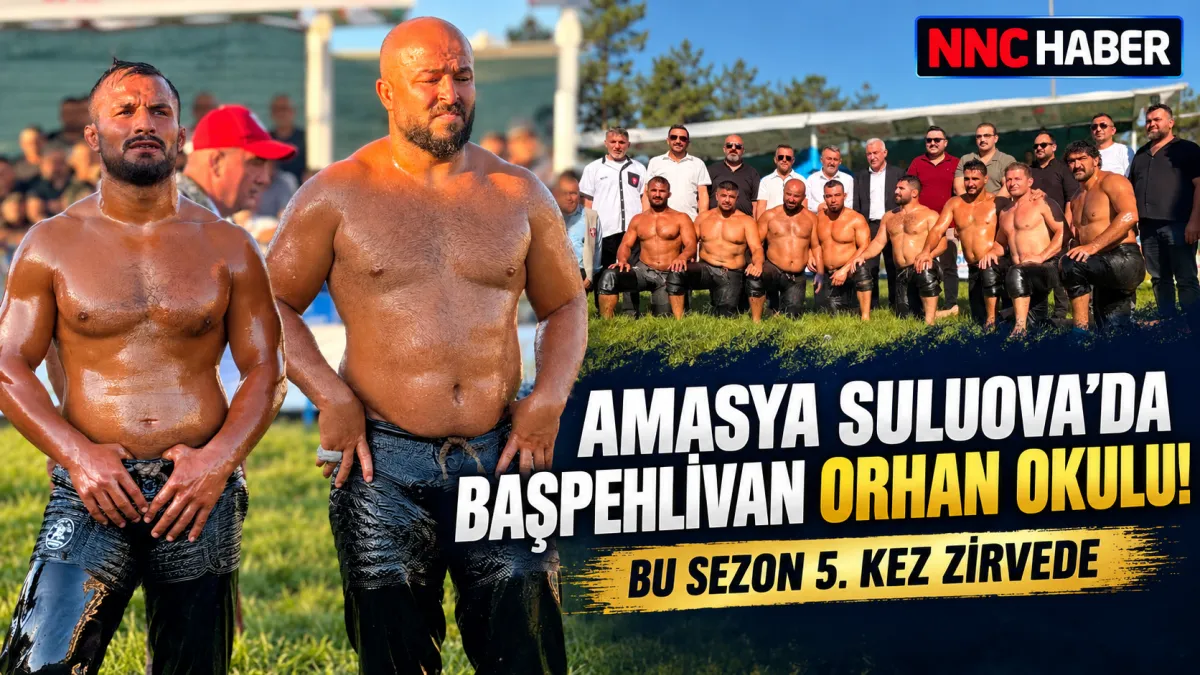 2026 yılı Amasya Suluova’da Başpehlivan Orhan Okulu Oldu