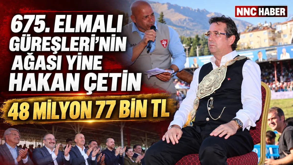2027 Antalya 675. Elmalı Güreşleri’nin Ağası Yine Hakan Çetin! İhale 48 Milyon 77 Bin Liraya Sonuçlandı