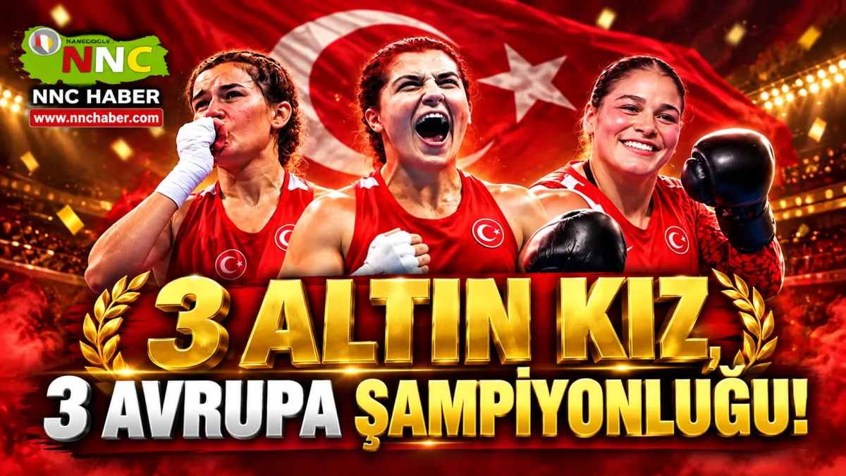 3 Altın Kız, 3 Avrupa Şampiyonluğu! Hatice Akbaş, Havvanur Kethüda ve Busenaz Sürmeneli Zirvede