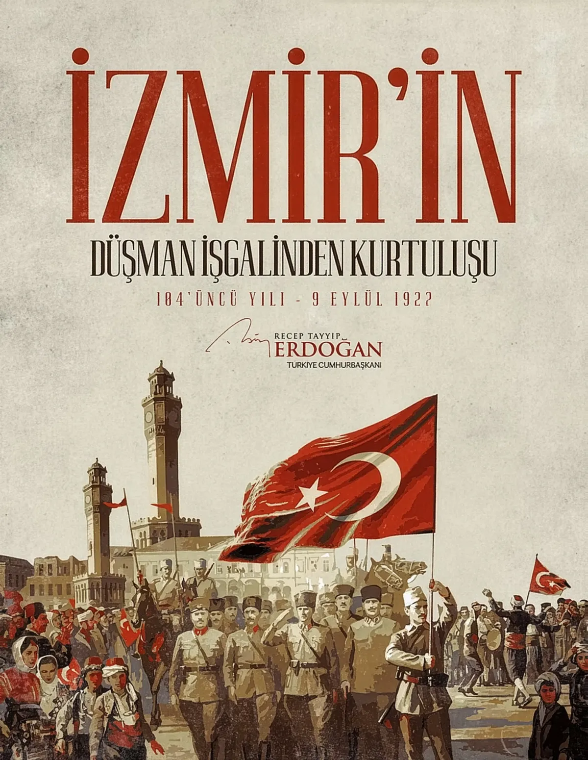Erdoğan’dan İzmir’in Kurtuluşunun 104. Yıl Dönümü Mesajı