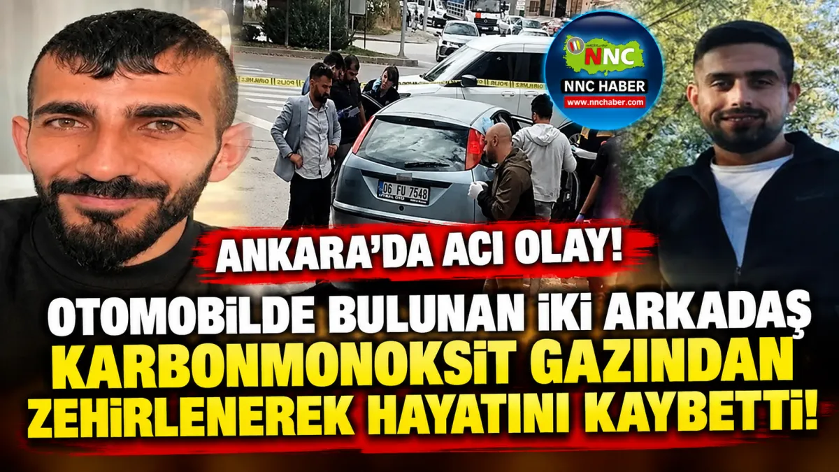 Ankara’da Otomobildeki 2 Gencin Ölüm Nedeni Belli Oldu