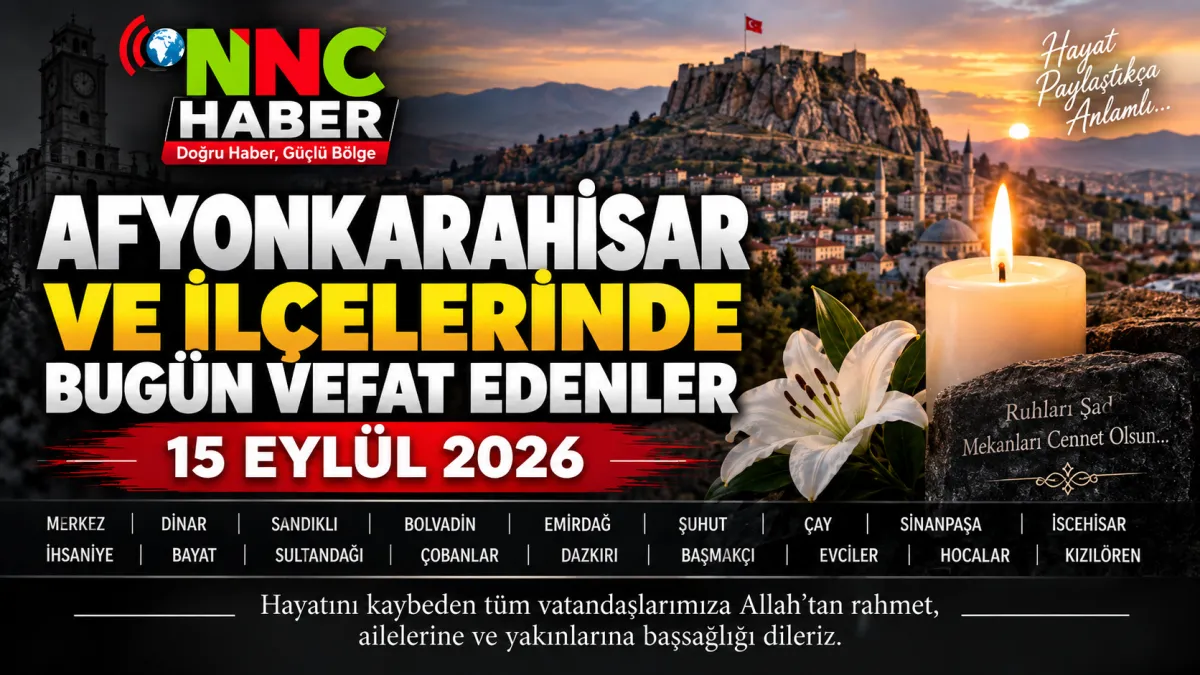 Ankara ve İlçelerinde Bugün Vefat Edenler  15 Eylül 2026 Cenaze ve Defin Listesi