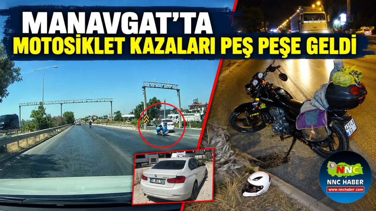 Antalya Manavgat’ta Peş Peşe Motosiklet Kazaları 4 Yaralı, Birinin Durumu Ağır
