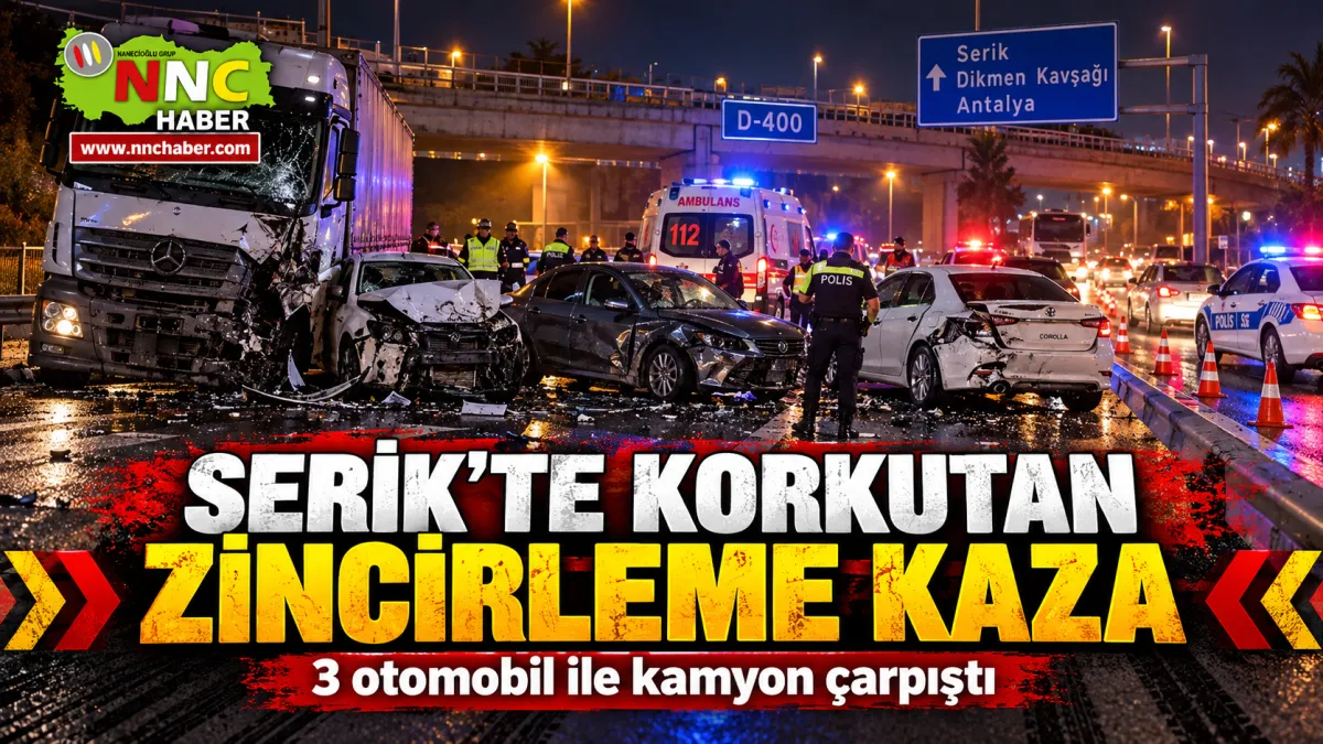 Antalya Serik’te Korkutan Zincirleme Kaza 4 Araç Çarpıştı, Çok Sayıda Yaralı Var