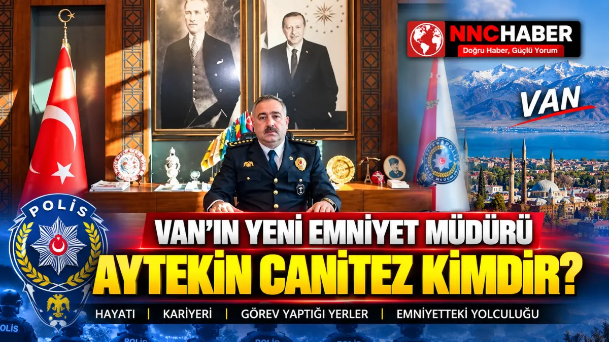 Aytekin Canıtez Kimdir, Nereli ve Kaç Yaşında? Van’ın Yeni Emniyet Müdürü Oldu
