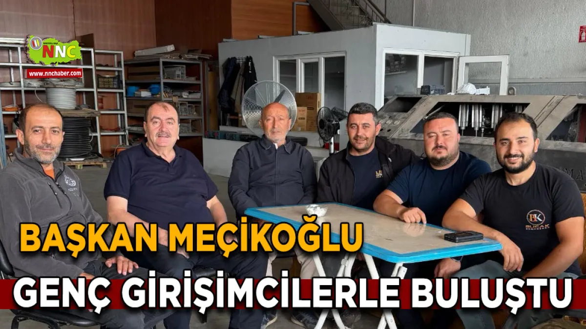 Başkan Meçikoğlu genç girişimcilerle buluştu