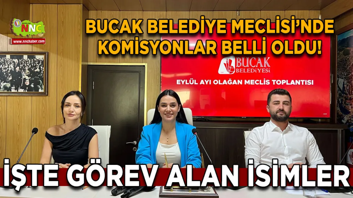Bucak Belediye Meclisi’nde komisyonlar belli oldu! İşte görev alan isimler