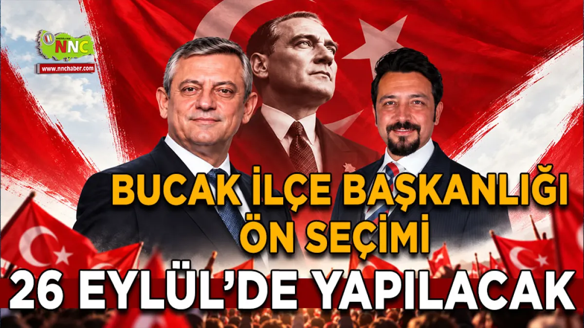 Bucak İlçe Başkanlığı ön seçimi 26 Eylül’de yapılacak