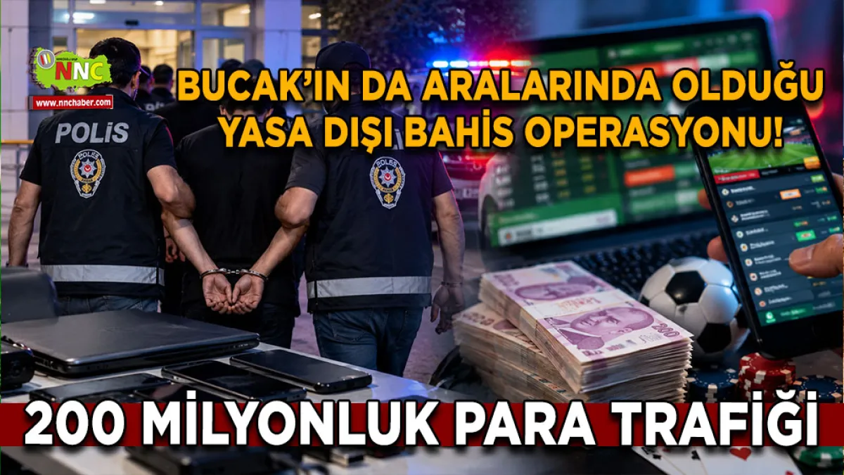 Bucak’ın da aralarında olduğu yasa dışı bahis operasyonu! 200 Milyonluk para trafiği