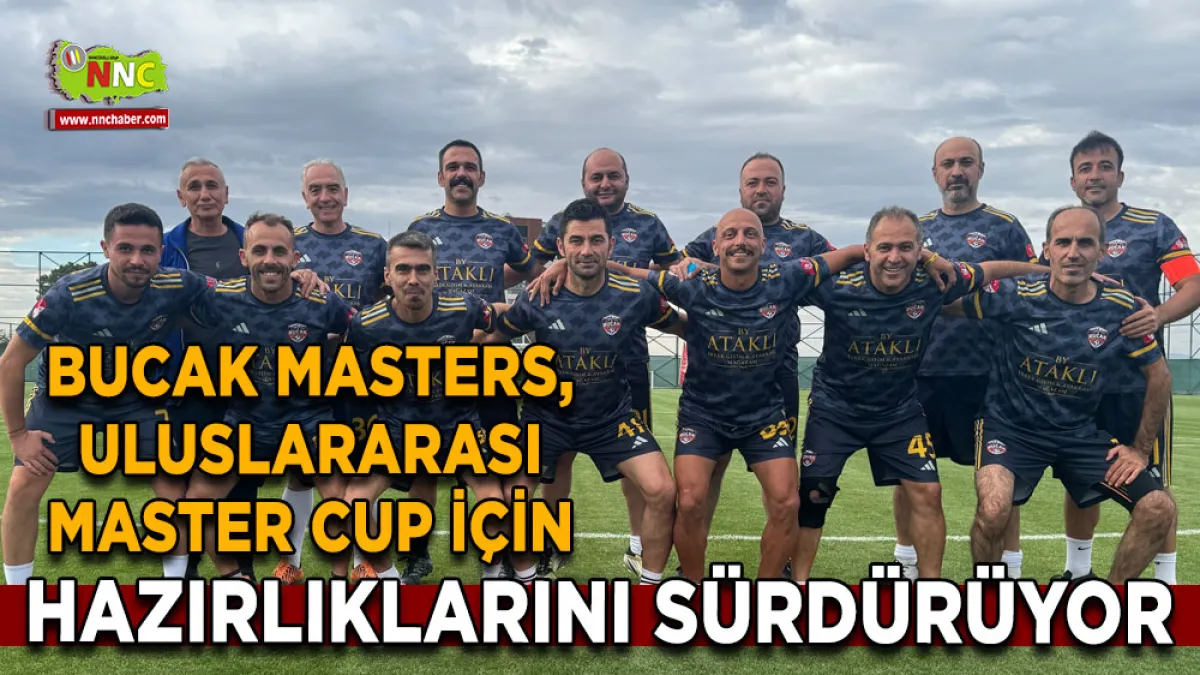 Bucak Masters, Uluslararası Master Cup için hazırlıklarını sürdürüyor