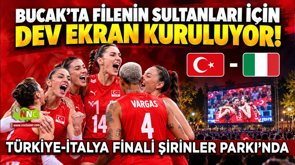 Bucak’ta Filenin Sultanları için dev ekran kuruluyor! Türkiye-İtalya Finali Şirinler Parkı’nda