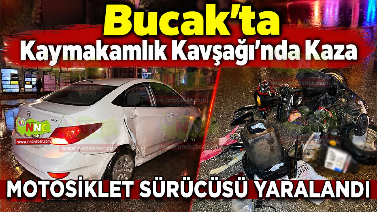 Bucak’ta Kaymakamlık Kavşağı’nda kaza Motosiklet sürücüsü yaralandı