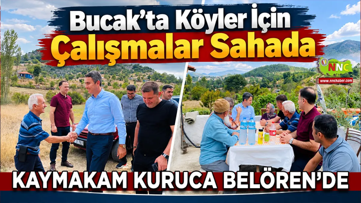 Bucak’ta köyler için çalışmalar sahada Kaymakam Kuruca Belören’de