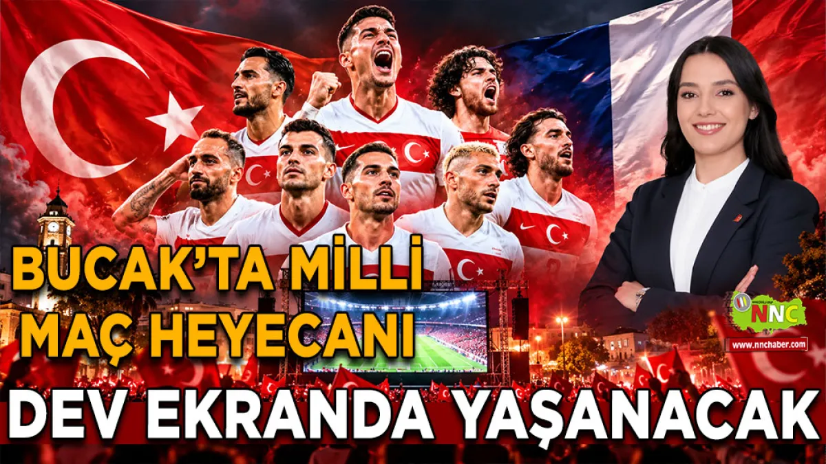 Bucak’ta milli maç heyecanı Dev ekranda yaşanacak