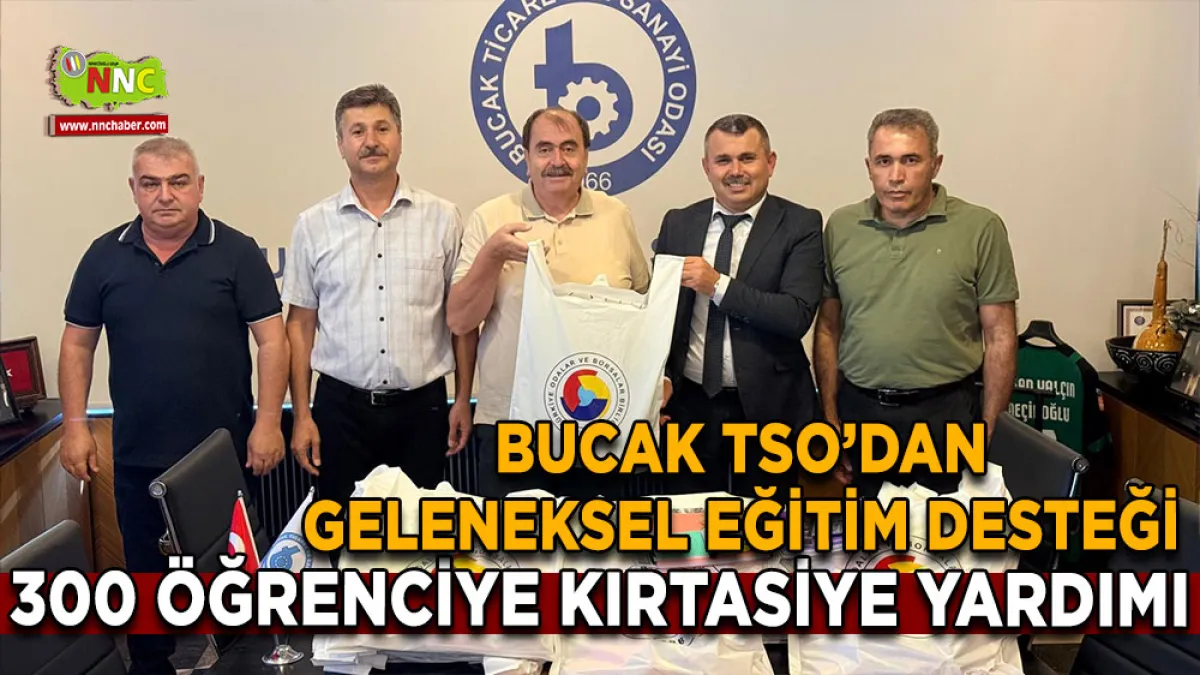 Bucak TSO’dan geleneksel eğitim desteği 300 Öğrenciye kırtasiye yardımı