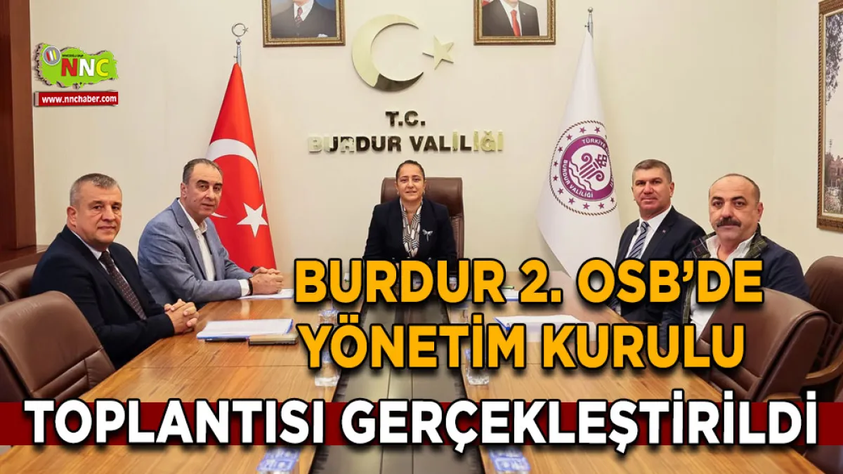 Burdur 2. OSB’de Yönetim Kurulu toplantısı gerçekleştirildi