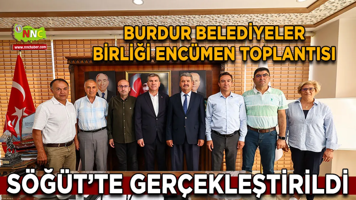 Burdur Belediyeler Birliği Encümen toplantısı Söğüt’te gerçekleştirildi