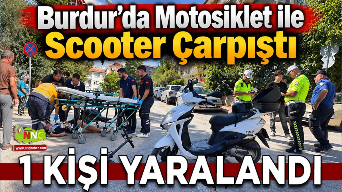 Burdur’da motosiklet ile scooter çarpıştı 1 Yaralı