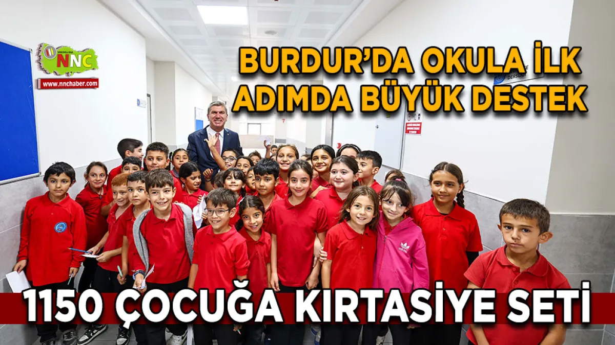 Burdur’da okula ilk adımda büyük destek 1150 Çocuğa kırtasiye seti