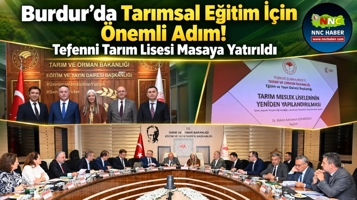 Burdur’da Tarımsal Eğitim İçin Önemli Adım! Tefenni Tarım Lisesi Masaya Yatırıldı