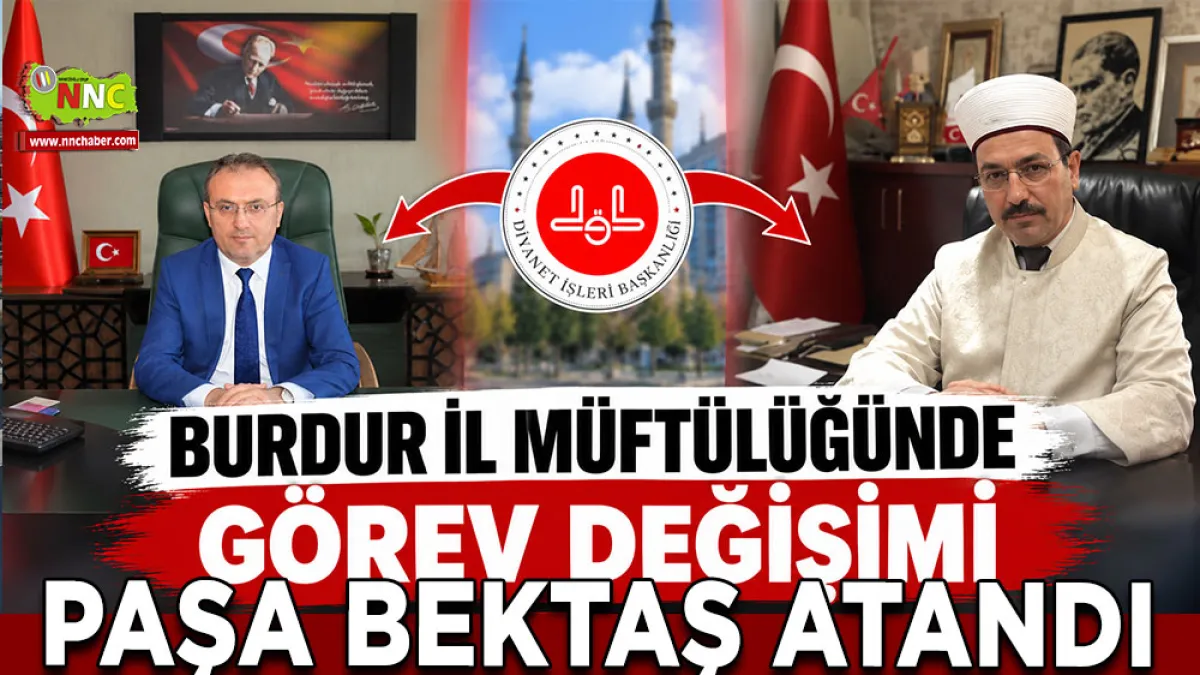 Burdur İl Müftülüğünde görev değişimi Paşa Bektaş atandı