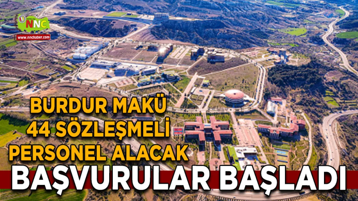 Burdur MAKÜ 44 sözleşmeli personel alacak Başvurular başladı