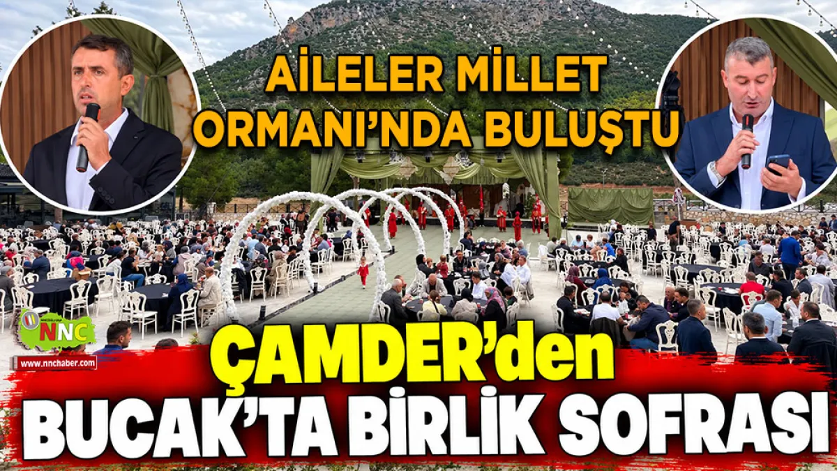 ÇAMDER’den Bucak’ta birlik sofrası Aileler Millet Ormanı’nda buluştu