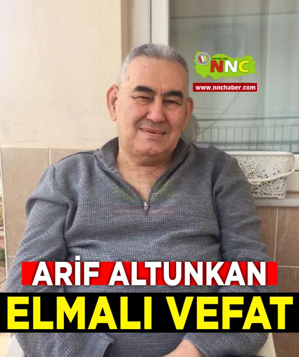 Elmalı Vefat Arif Altunkan