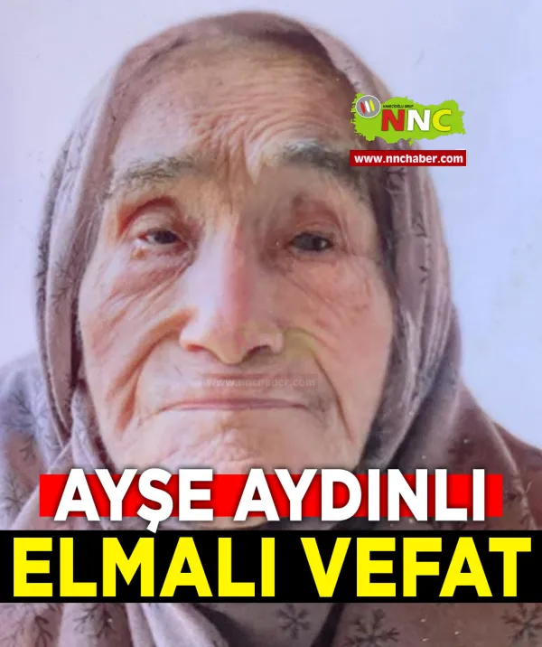 Elmalı Vefat Ayşe Aydınlı