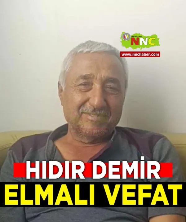 Elmalı Vefat Hıdır Demir