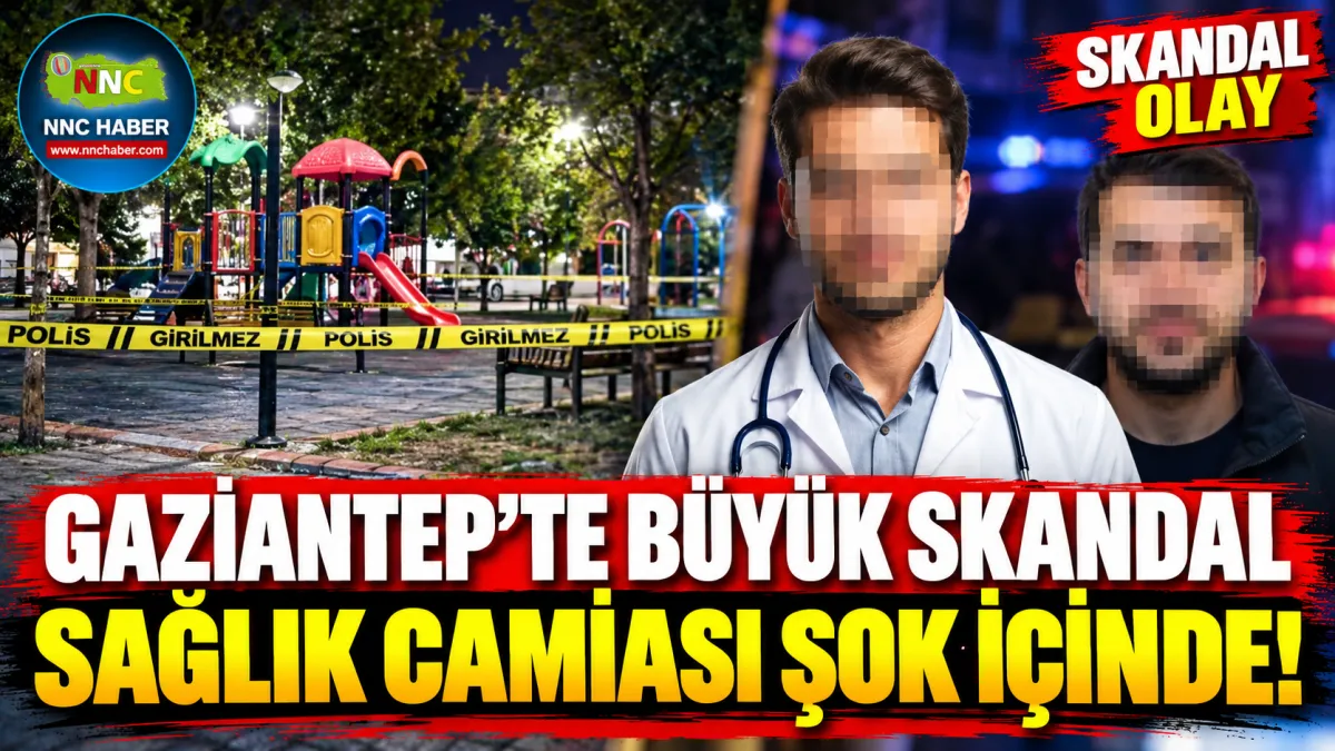 Gaziantep’te Parkta Şoke Eden Olay! Doktor Gözaltına Alındı, Görevden Uzaklaştırıldı