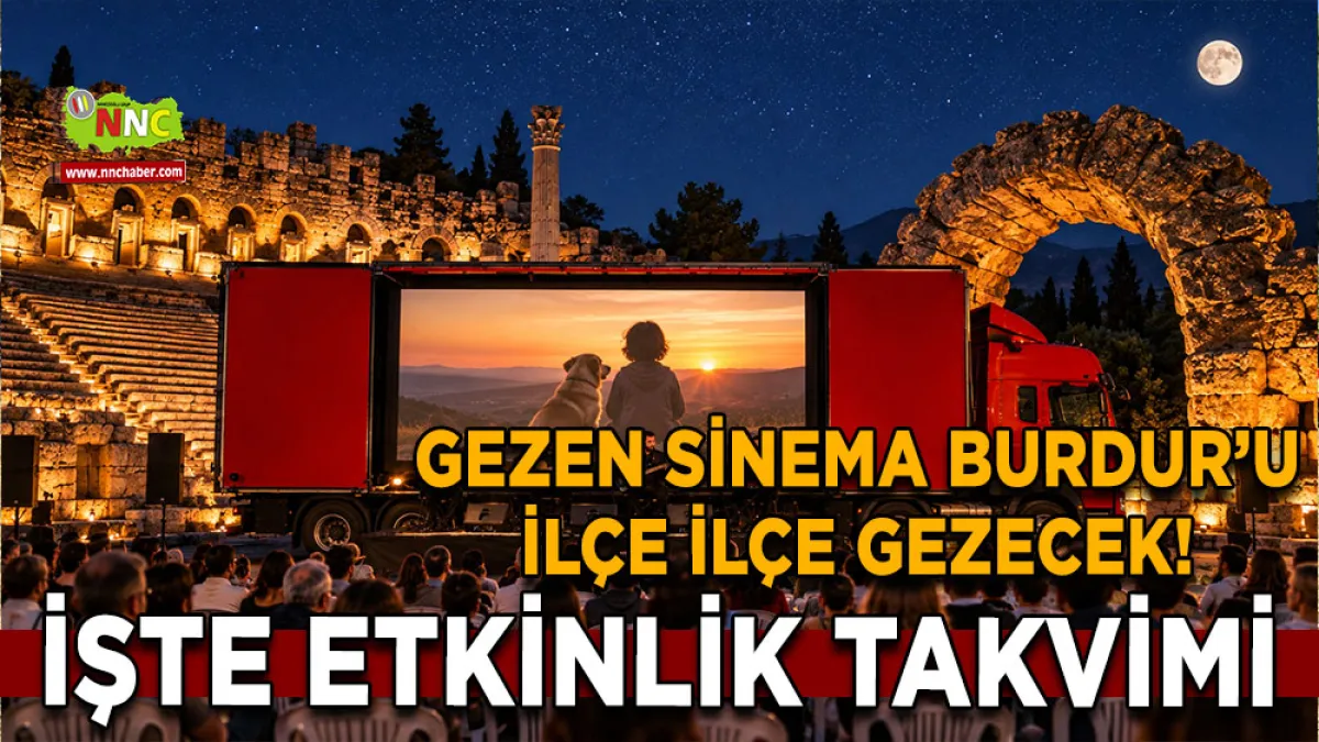Gezen Sinema Burdur’u ilçe ilçe gezecek! İşte etkinlik takvimi