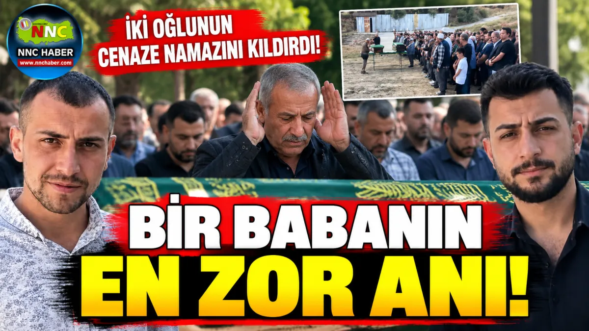 İki Oğlunun Cenaze Namazını Kıldırdı! Ankara’da Bir Babanın En Zor Anı