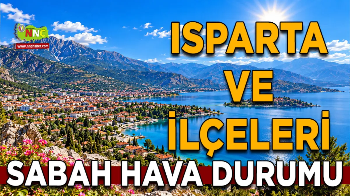 Isparta’da sıcaklıklar 20 dereceye kadar düşüyor! İşte 25 Eylül hava durumu