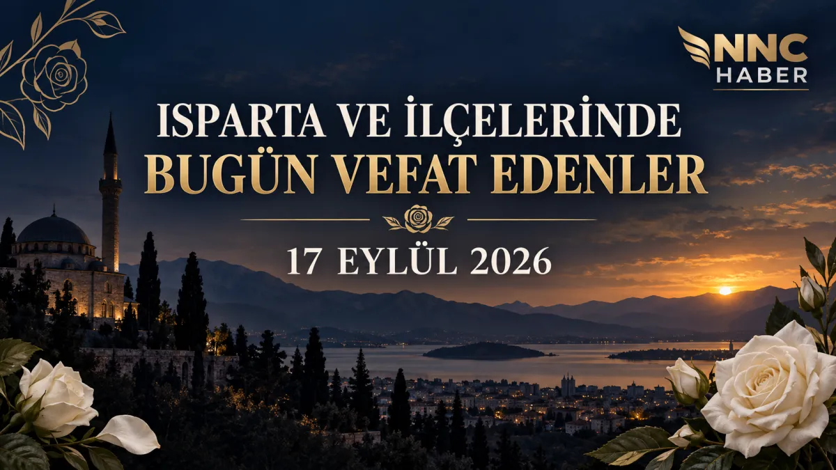 Isparta ve İlçelerinde 10 Acı Kayıp Vefat Edenler Belli Oldu