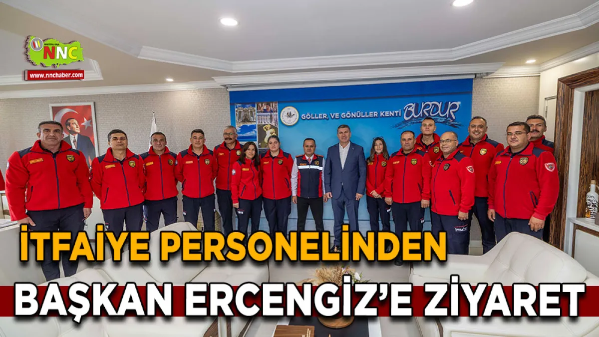 İtfaiye personelinden Başkan Ercengiz’e ziyaret