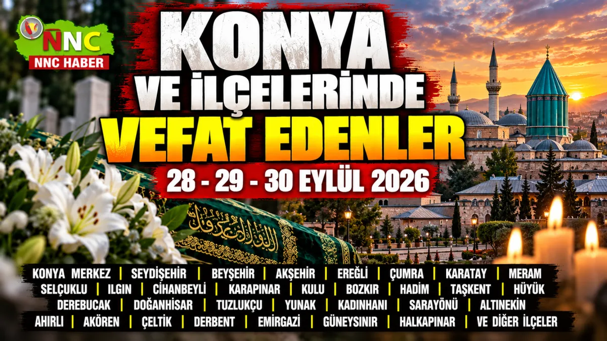 Konya’dan Peş Peşe Acı Haberler! 28, 29 ve 30 Bugün Konya ve ilçelerinde  Eylül’de Vefat Edenler