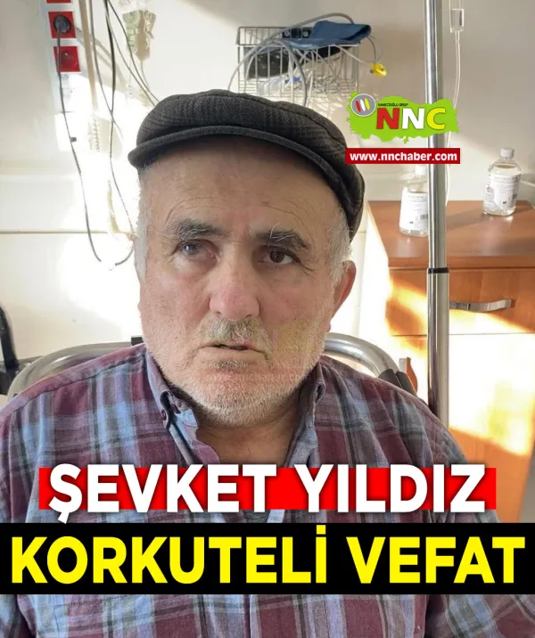 Korkuteli Vefat Şevket Yıldız