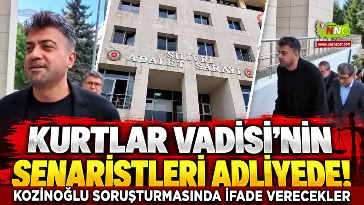Kurtlar Vadisi’nin senaristleri adliyede! Kozinoğlu soruşturmasında ifade verecekler