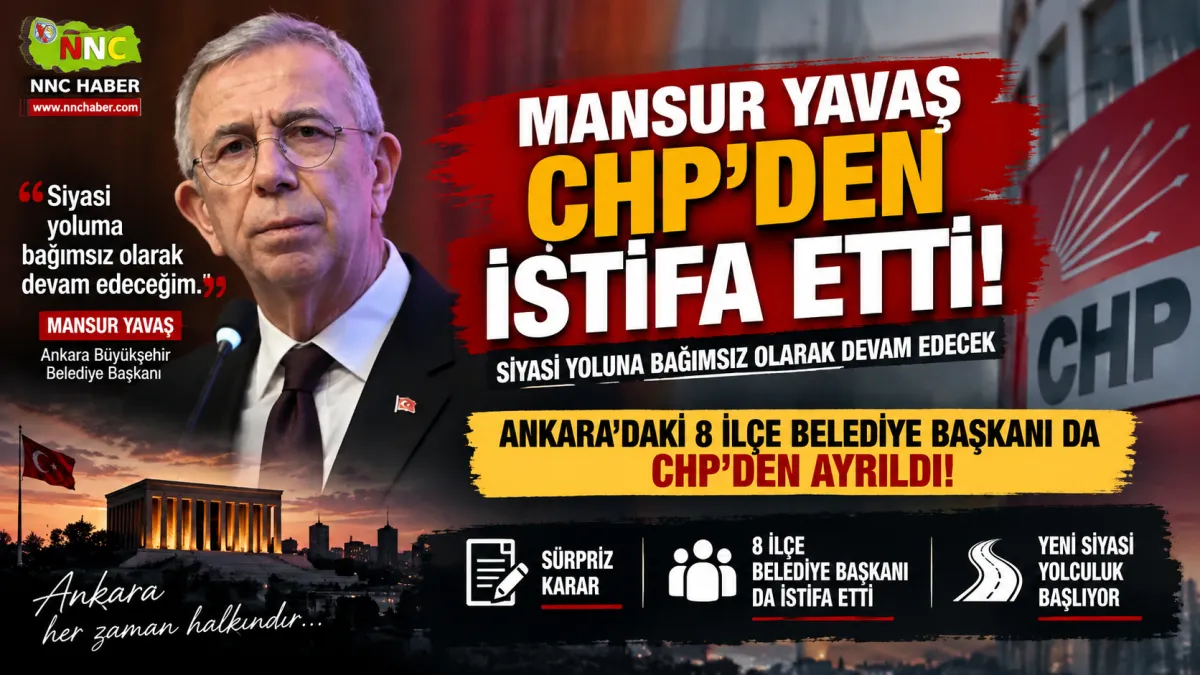 Mansur Yavaş CHP’den İstifa Etti: Ankara’da Sekiz İlçe Belediye Başkanı da Ayrıldı