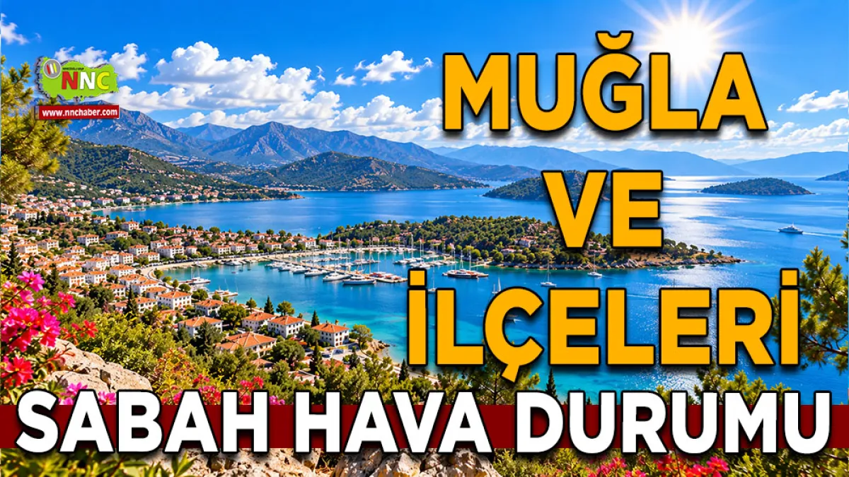 Muğla’da termometreler 31 dereceyi görecek! 25 Eylül Cuma hava durumu