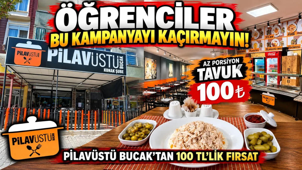 Öğrenciler bu kampanyayı kaçırmayın! Pilavüstü Bucak’tan 100 TL’lik fırsat
