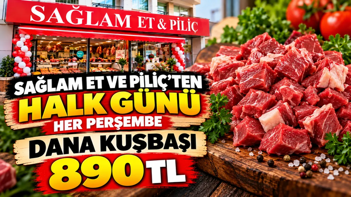Sağlam Et ve Piliç’ten halk günü Dana kuşbaşı 890 TL
