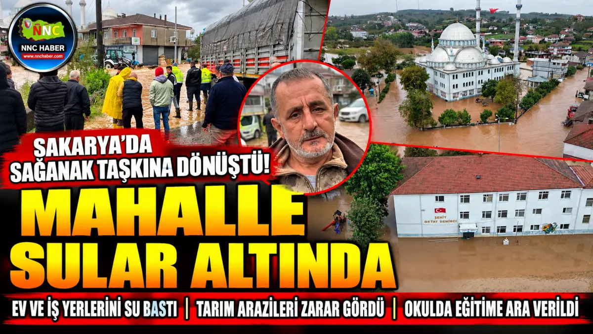 Sakarya’da Mahalle Sular Altında! Su 1 Metreyi Aştı, okullar 1 gün tatil 