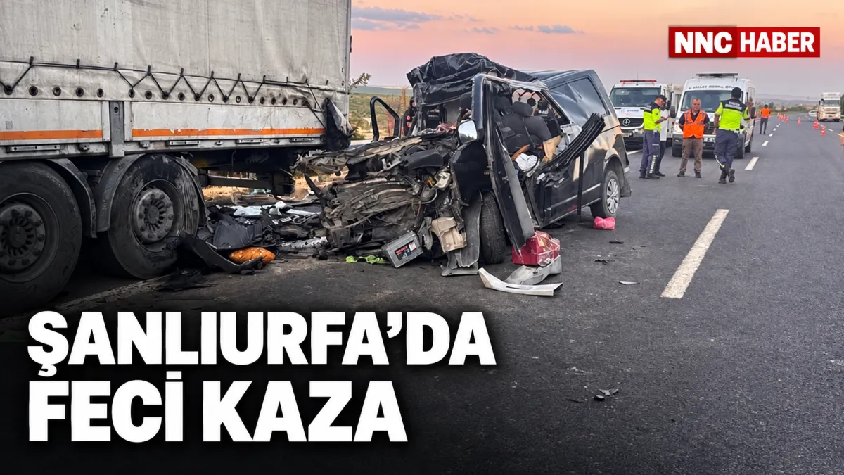 Şanlıurfa-Gaziantep Otoyolunda Minibüs Tıra Çarptı: 2 Ölü, 2 Ağır Yaralı