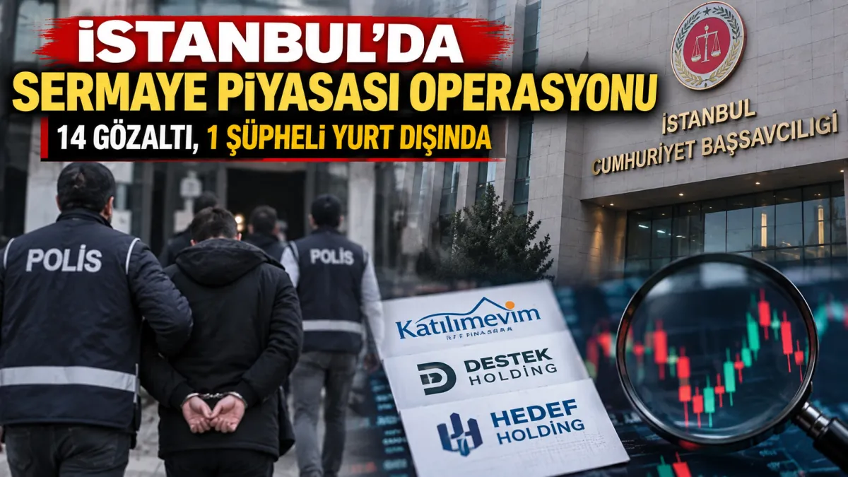 Sermaye piyasasında büyük operasyon: 14 Gözaltı