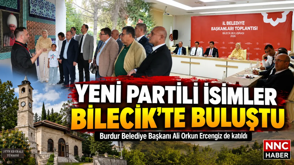 Yeni Partili Milletvekilleri ve Belediye Başkanları Bilecik’te Buluştu! Ali Orkun Ercengiz de Katıldı