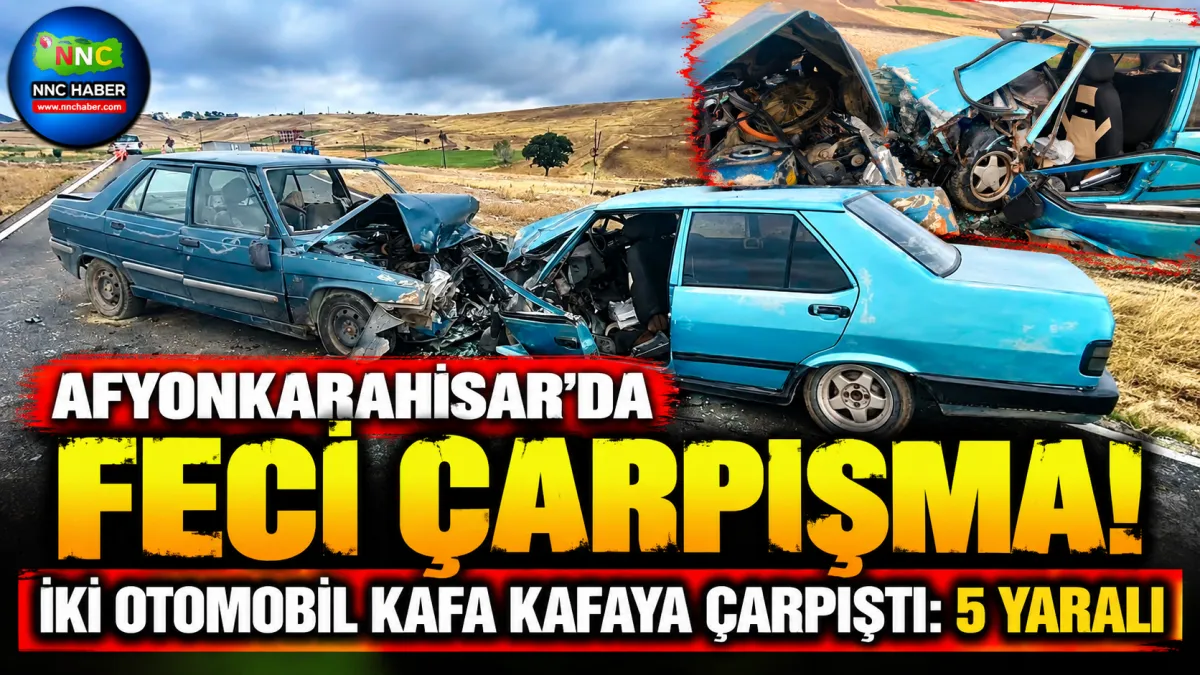 Afyonkarahisar’da Feci Çarpışma! İki Otomobil Kafa Kafaya Çarpıştı 5 Yaralı