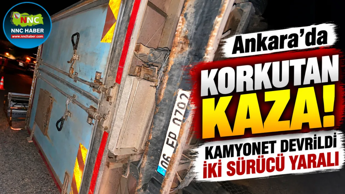 Ankara’da Korkutan Kaza! Kamyonet Devrildi, Kepçe Şarampole Uçtu 2 yaralı 