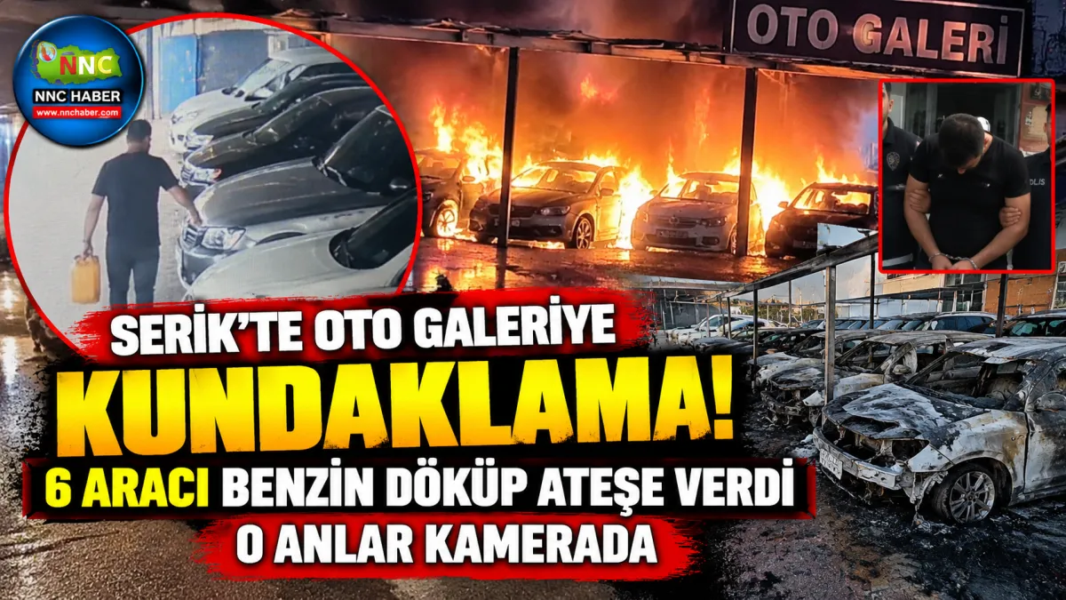 Antalya Serik’te Oto Galeri Kundaklandı 6 Araç Kullanılamaz Hale Geldi